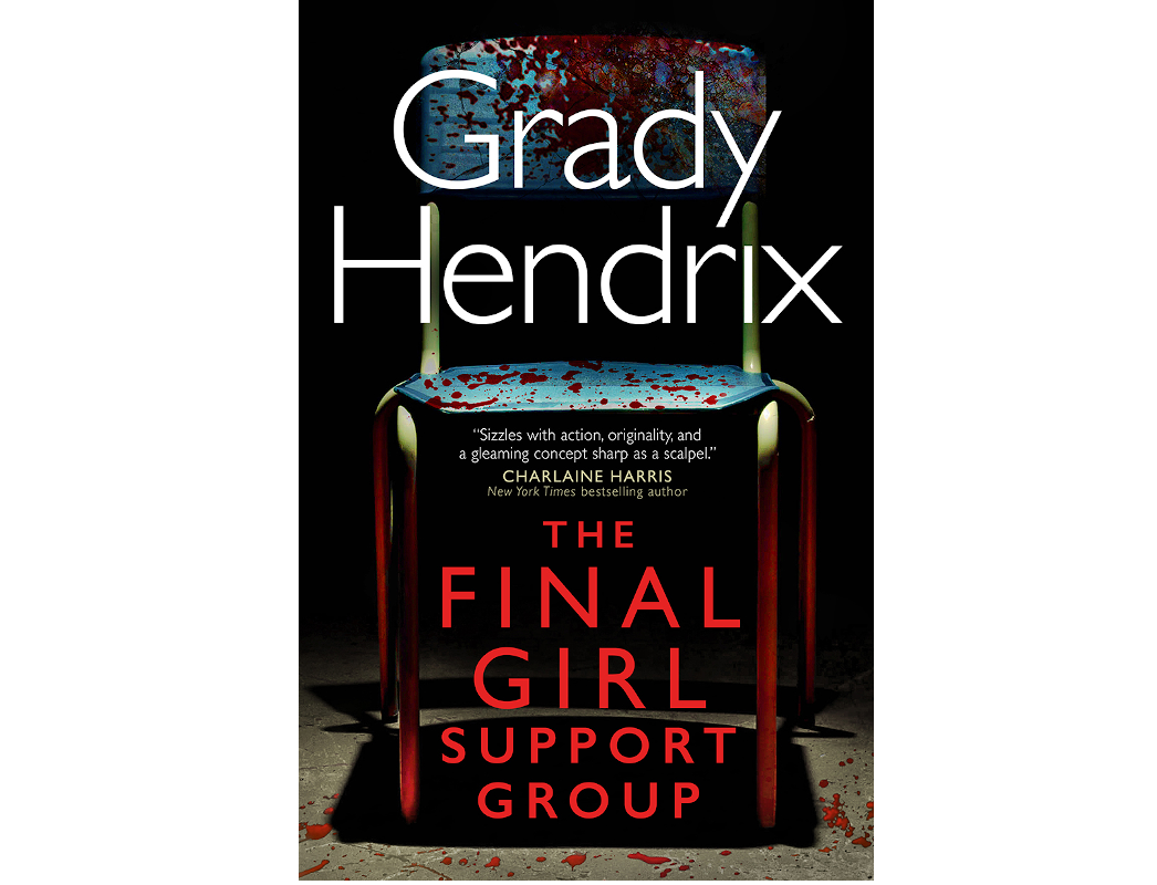 «Последняя группа поддержки» (The Final Girl Support Group), Грейди Хендрикс