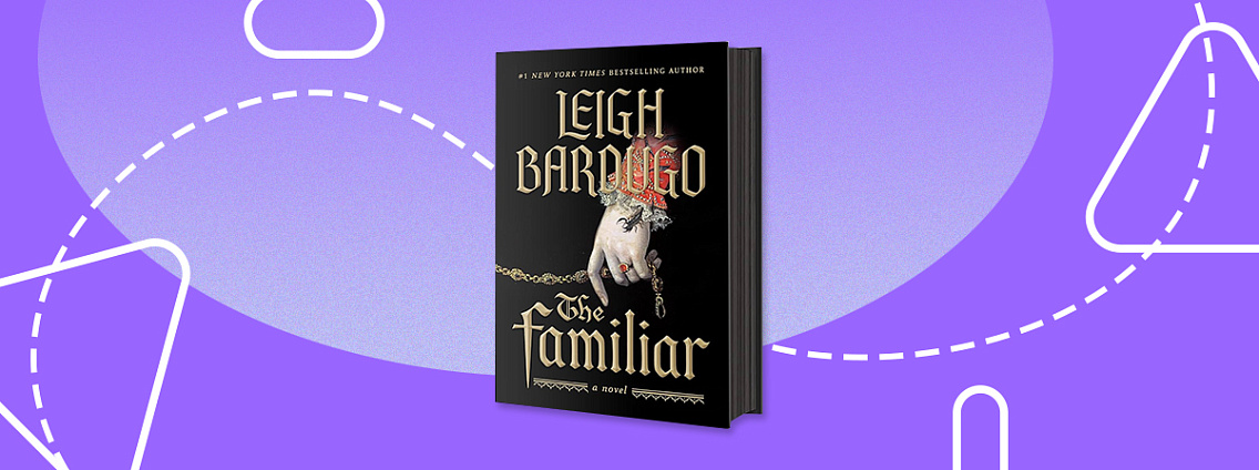 Ли Бардуго представила новое фэнтези «Фамильяр» о колдунье из старинного Мадрида